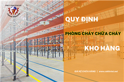FIRE PREVENTION REGULATIONS FOR WAREHOUSES PERIOD 2023-2024 ACCORDING TO VIETNAM'S DECREE 79
